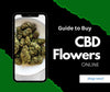 Guide to Buy CBD Flowers Online: Your Ultimate Resource - HighNSupply